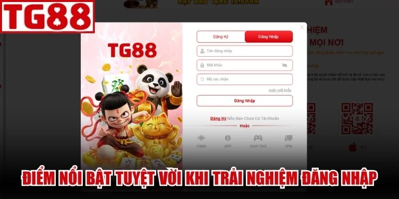 Điểm nổi bật tuyệt vời khi trải nghiệm đăng nhập