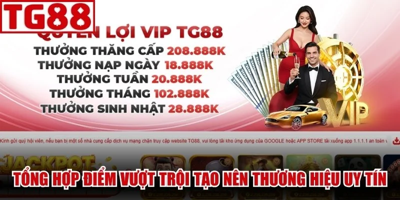 Tổng hợp điểm vượt trội tạo nên thương hiệu uy tín