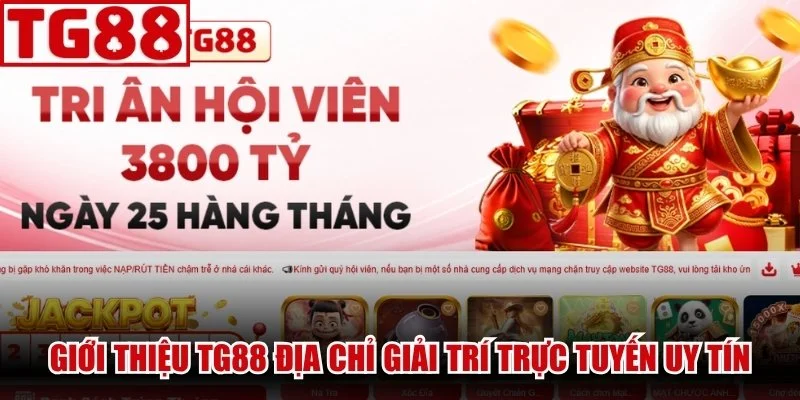 Giới Thiệu TG88 địa chỉ tham gia giải trí trực tuyến uy tín