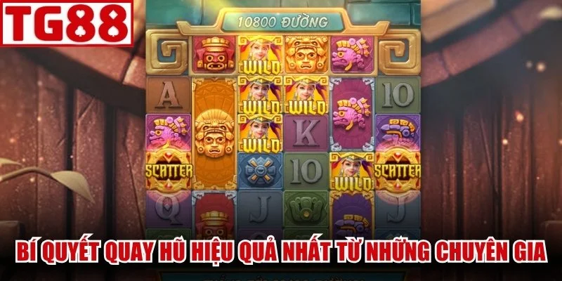 Bí quyết quay hũ hiệu quả nhất từ những chuyên gia