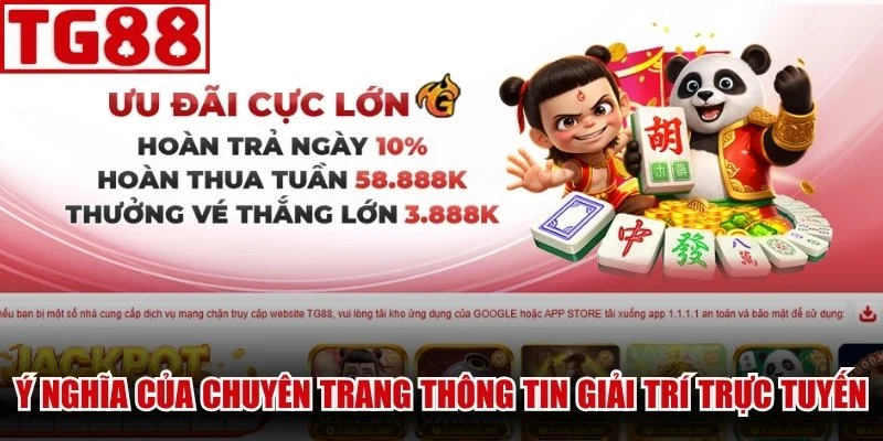 Ý nghĩa của chuyên trang thông tin giải trí trực tuyến